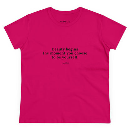 Camiseta de algodón inspiradora para mujer: "La belleza comienza en el momento en que eliges ser tú misma"